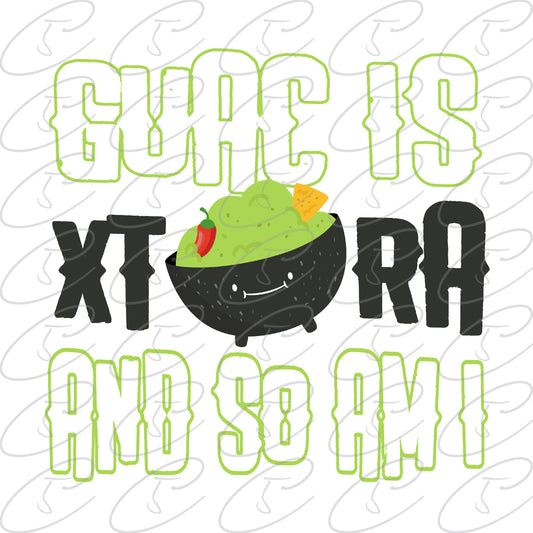 Guac is Extra & So am I